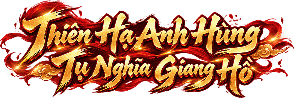Thiên Hạ Anh Hùng – Tụ Nghĩa Giang Hồ